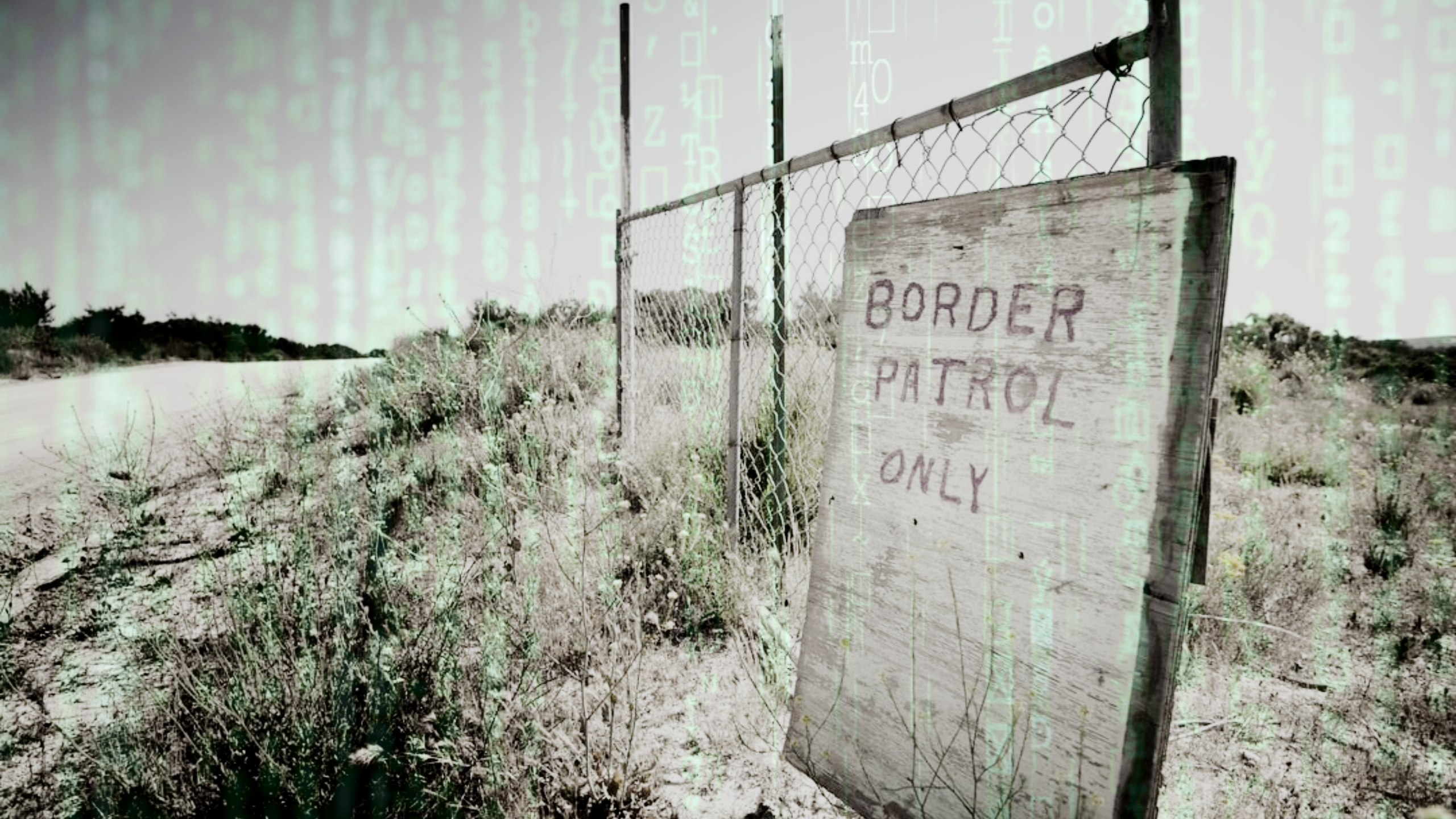 Une clôture désolée avec un panneau indiquant 'Border Patrol Only' avec superposition de code vert