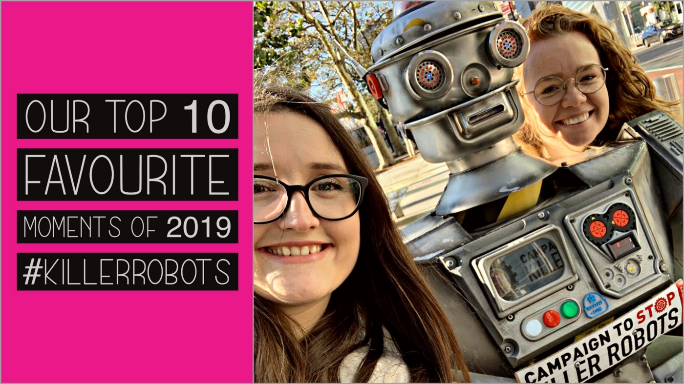 Working to ban #KillerRobots, here are our top 10 favourite moments of 2019